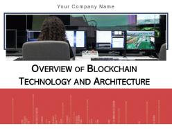 Overview of blockchain technology and architecture powerpoint presentation slides