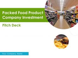 Packed food product company investment pitch deck ppt template