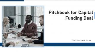 Pitchbook for capital funding deal ppt template