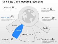 Pm six staged global marketing techniques powerpoint template