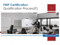 Pmp certification qualification process it powerpoint presentation slides