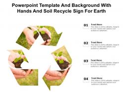 Powerpoint template and background with hands and soil recycle sign for earth