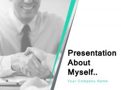 Presentation about myself powerpoint presentation slides