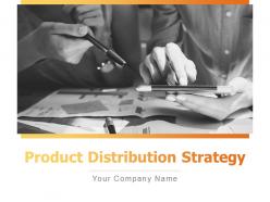 Product Distribution Strategy Powerpoint Presentation Slides