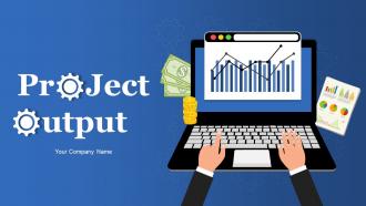 Project Output Powerpoint Presentation Slides