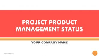 Project product management status powerpoint presentation with slides