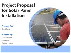 Project Proposal For Solar Panel Installation Powerpoint Presentation Slides