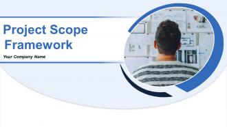 Project Scope Framework Powerpoint Presentation Slides