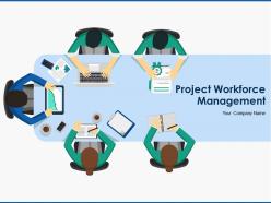 Project Workforce Management Powerpoint Presentation Slides