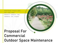 Proposal For Commercial Outdoor Space Maintenance Powerpoint Presentation Slides