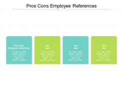 Pros cons employee references ppt powerpoint presentation styles example introduction cpb