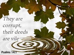 Psalms 14 1 they are corrupt their deeds powerpoint church sermon