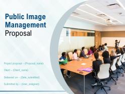 Public image management proposal powerpoint presentation slides