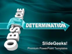 Obstacle determination business powerpoint background and template 1210