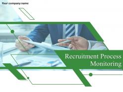 Recruitment Process Monitoring Powerpoint Presentation Slides