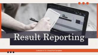 Result Reporting Powerpoint Ppt Template Bundles