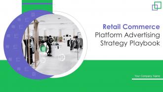 Retail Commerce Platform Advertising Strategy Playbook Powerpoint Presentation Slides