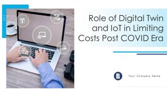 Role of digital twin and iot in limiting costs post covid era powerpoint presentation slides