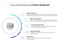 Roles of project manager having finance background