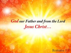 Romans 1 7 god our father and from powerpoint church sermon