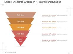 Sales funnel info graphic ppt background designs