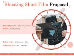 Shooting short film proposal powerpoint presentation slides