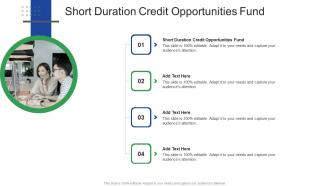 Short Duration Credit Opportunities Fund In Powerpoint And Google Slides Cpb