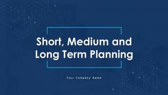 Short medium and long term planning powerpoint ppt template bundles