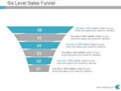 Six level sales funnel presentation ppt visual