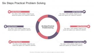 Six Steps Practical Problem Solving In Powerpoint And Google Slides Cpb