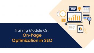 On Page Optimization In SEO Training Module On Search Engine Optimisation Edu Ppt