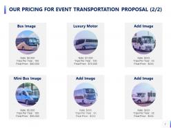 Event transportation proposal powerpoint presentation slides