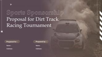 Sports Sponsorship Proposal For Dirt Track Racing Tournament Powerpoint Presentation Slides