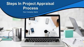 Steps In Project Appraisal Process Powerpoint Presentation Slides