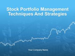 Stock portfolio management techniques and strategies powerpoint presentation with slides