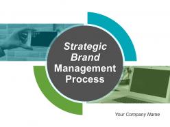 Strategic brand management process powerpoint presentation slides