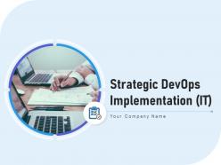 Strategic devops implementation it powerpoint presentation slides