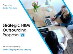 Strategic hrm outsourcing proposal powerpoint presentation slides