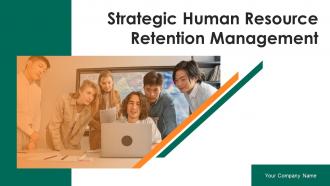 Strategic Human Resource Retention Management Powerpoint Presentation Slides