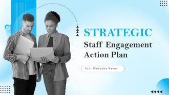 Strategic Staff Engagement Action Plan Powerpoint Presentation Slides