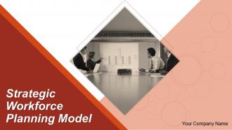 Strategic Workforce Planning Model Powerpoint Presentation Slides