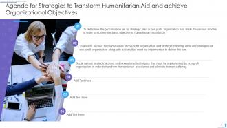 Strategies to transform humanitarian aid and achieve organizational objectives complete deck