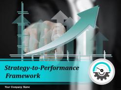 Strategy To Performance Framework Powerpoint Presentation Slides