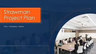 Strawman Project Plan Powerpoint Presentation Slides