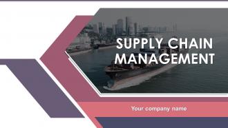 Supply Chain Management Powerpoint Presentation Slides