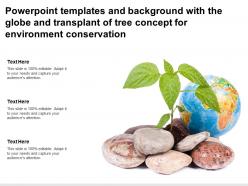 Templates with the globe and transplant of tree concept for environment conservation