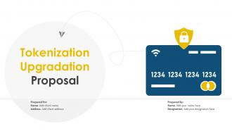 Tokenization Upgradation Proposal Powerpoint Presentation Slides