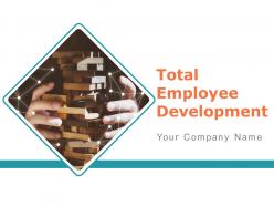 Total Employee Development Powerpoint Presentation Slides