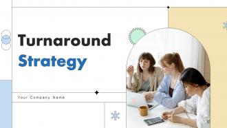 Turnaround Strategy Powerpoint PPT Template Bundles