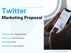 Twitter marketing proposal powerpoint presentation slides